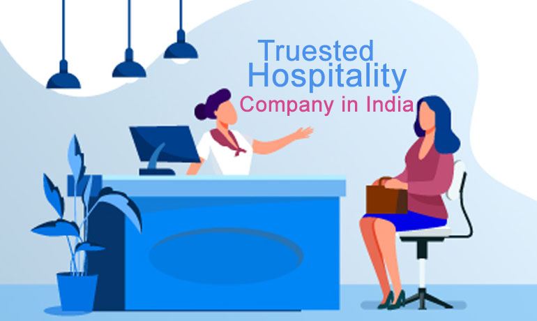 Trusted Hospitality Services Company in India