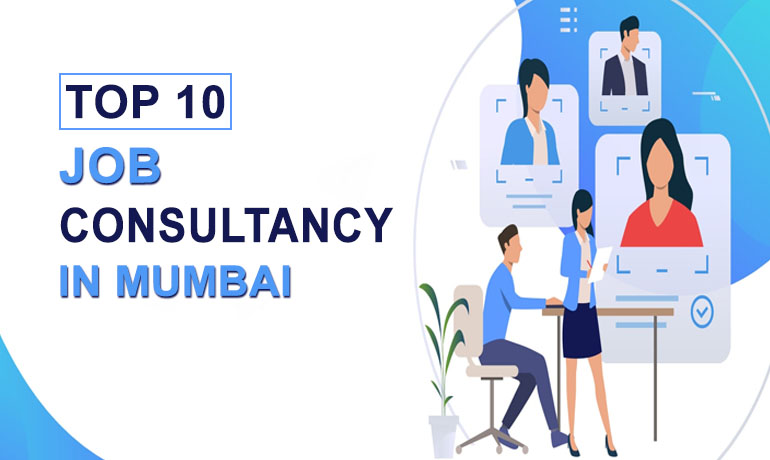 Top 10 Job Consultancy in Mumbai