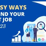 9 Easy Ways to Find Your First Job In 2023