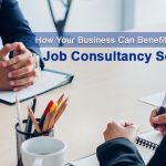 How Your Business Can Benefit from Our Job Consultancy Services in India