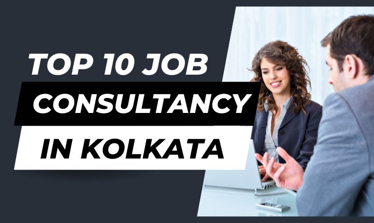 Top 10 Job Consultancy in Kolkata