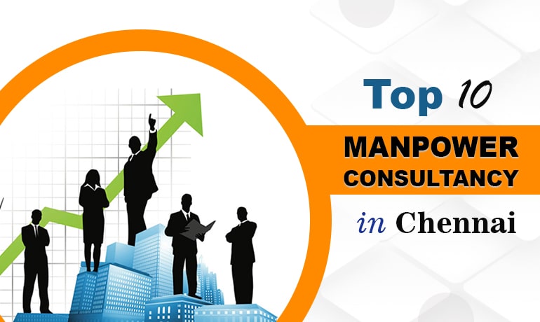 Top 10 Manpower Consultancy in Chennai