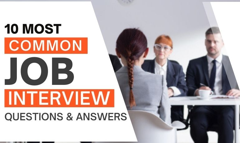 10 Most Common Job Interview Questions and Answers