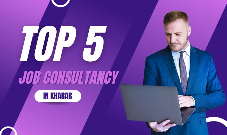 Top 5 Job Consultancy in Kharar