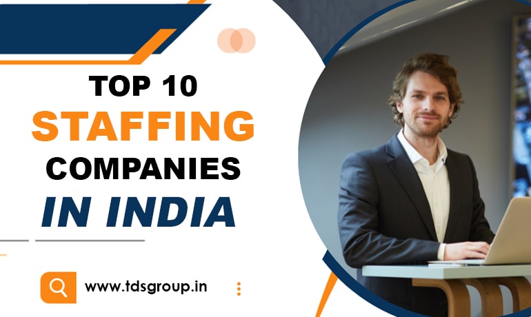 Top 10 Staffing Companies in India