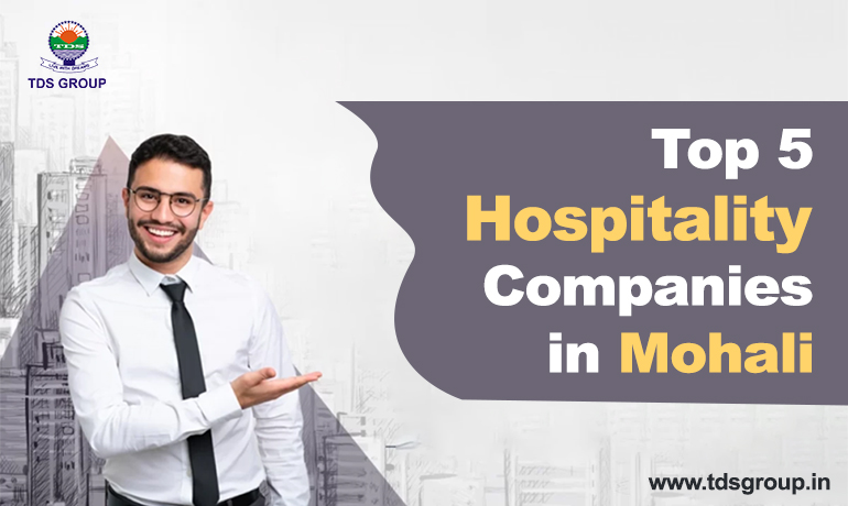 Top 5 Hospitality Companies in Mohali