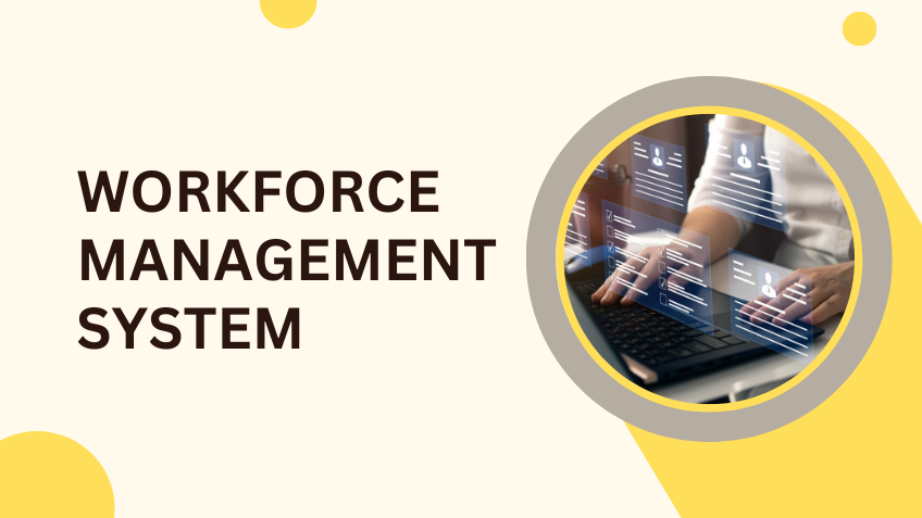 Workforce Management System