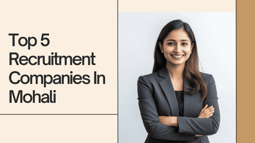 Top 5  Recruitment Companies In Mohali